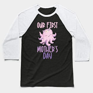 First Mother's Day, Octopus Matching Baseball T-Shirt